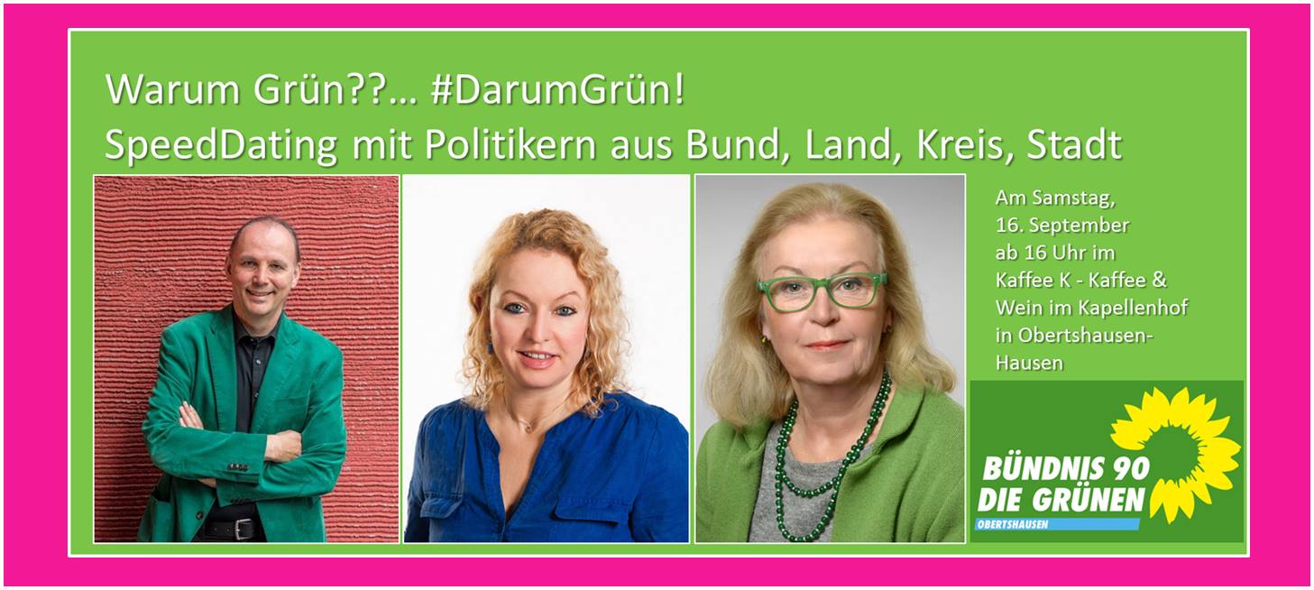 Warum Grün? … #Darum Grün! Politiker-SpeedDating